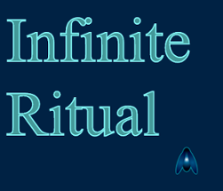 Infinite Ritual Image