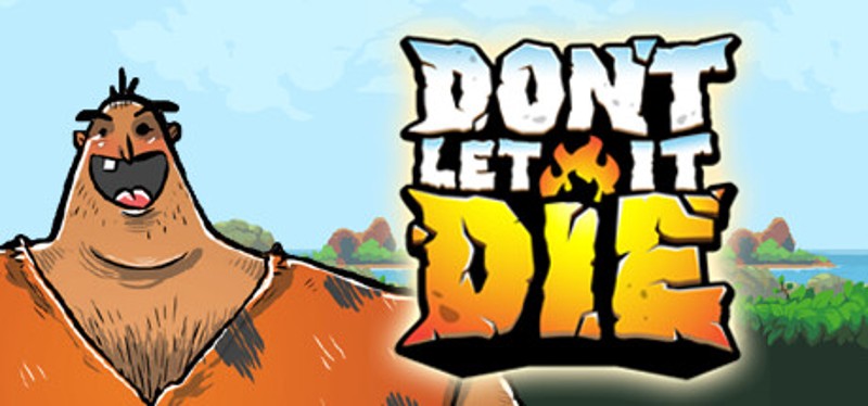 Don't Let It Die Game Cover