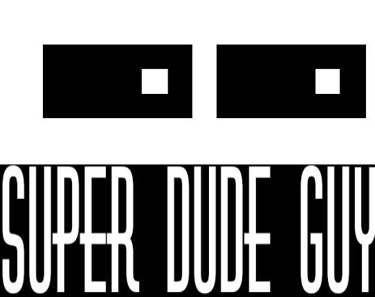 Super dude guy Game Cover