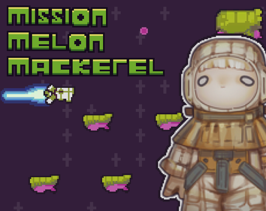 Mission Melon Mackerel Game Cover