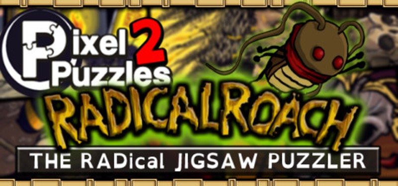 Pixel Puzzles 2: RADical ROACH Game Cover