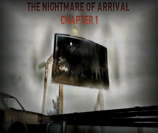 The Nightmare Of Arrival Chapter 1 Game Cover