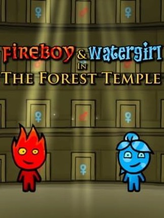 Fireboy and Watergirl in the Forest Temple Game Cover