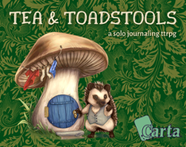 Tea & Toadstools: A Carta Solo Game Image