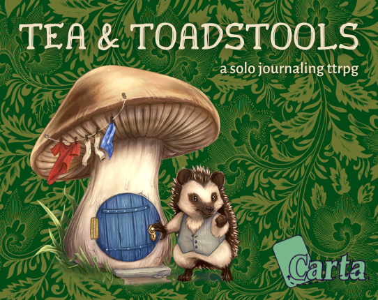 Tea & Toadstools: A Carta Solo Game Game Cover