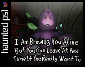 I Am Brewing You Alive But You Can Leave At Any Time If You Really Want To Image