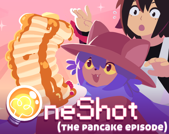 OneShot: the pancake episode Game Cover
