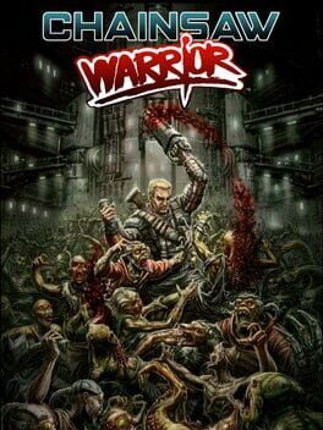 Chainsaw Warrior Game Cover