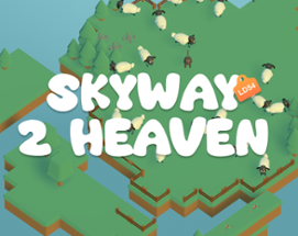 Skyway 2 Heaven Image