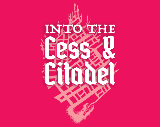 Into the Cess and Citadel Game Cover