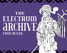 The Electrum Archive - Free Rules Image