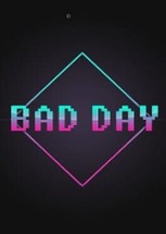 Bad Day Image