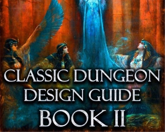 Castle Oldskull Module 2: The Classic Dungeon Design Guide II Game Cover