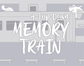 A Trip Down Memory Train Image