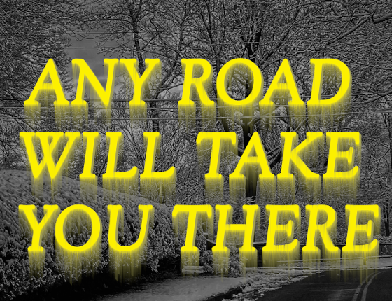 Any Road Will Take You There Game Cover