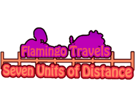 Flamingo Travels 7 Units of Distance Image