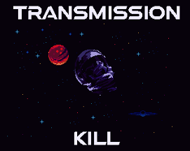 Transmission: Kill Image
