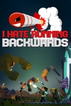 I Hate Running Backwards Image