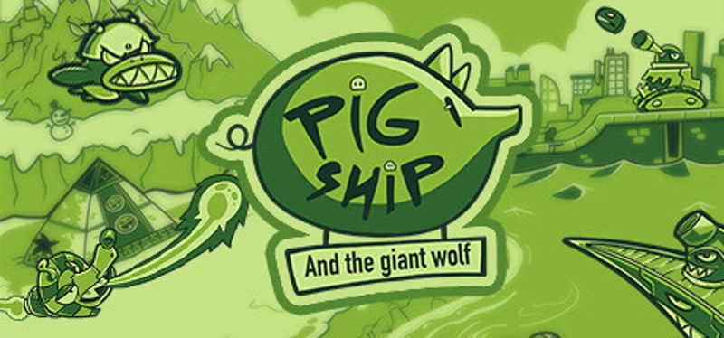 PigShip and the Giant Wolf Game Cover