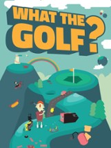 WHAT THE GOLF? Image