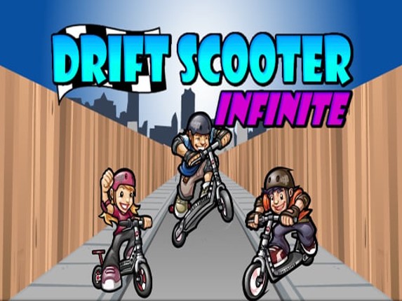 Drift Scooter - Infinite Game Cover