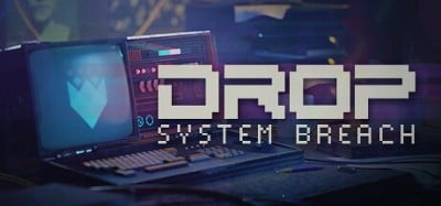 Drop: System Breach Image