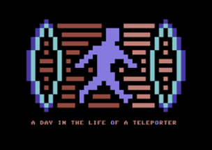 A Day In The Life Of A Teleporter by romwer Image