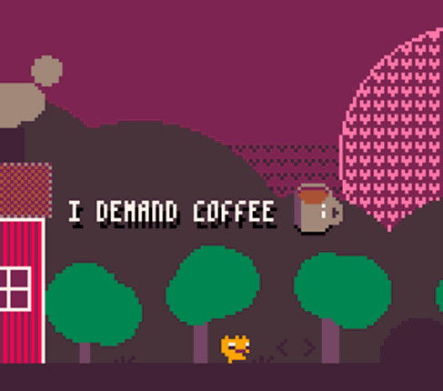 I Demand Coffee Game Cover