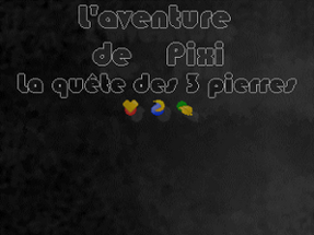 L'aventure de Pixi (démo) Image