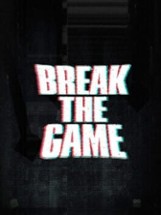 Break the Game Image