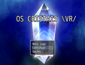 OS CRISTAIS  \VR/ Image