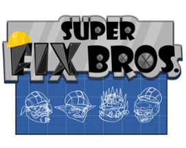 Super Fix Bros. Image