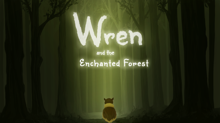 Wren and the Enchanted Forest [Best Overall Award - Tie] Game Cover