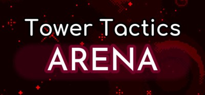 Tower Tactics Arena Image