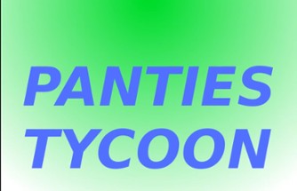 Panties Tycoon Image