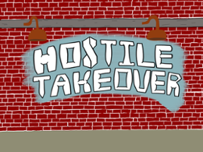 Hostile Takeover Image