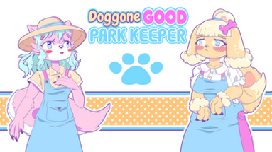 Doggone Good Park Keeper Image