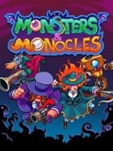 Monsters and Monocles Image