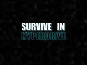 Survive in Hyperdrive Image