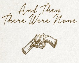 And Then There Were None Image