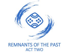 Remnants Of The Past - Act 2 Image
