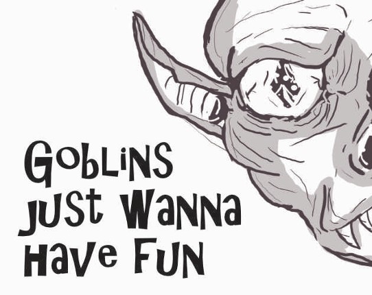 Goblins just wanna have fun Game Cover