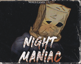 Night Maniac Image