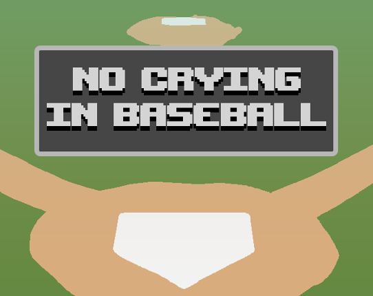 No Crying in Baseball Game Cover