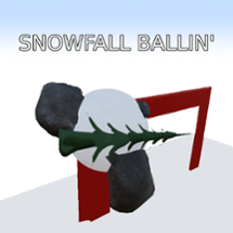 Snowfall Ballin' Image