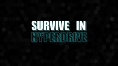 Survive in Hyperdrive Image