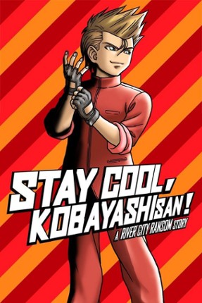 Stay Cool, Kobayashi-san!: A River City Ransom Story Game Cover