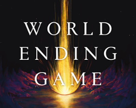 World Ending Game Image