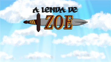 A Lenda de Zoe - Web Image