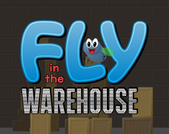 Fly in the Warehouse Game Cover